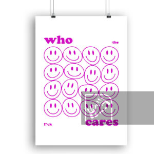 Αφίσες Μοντέρνες Ποιος Νοιάζεται